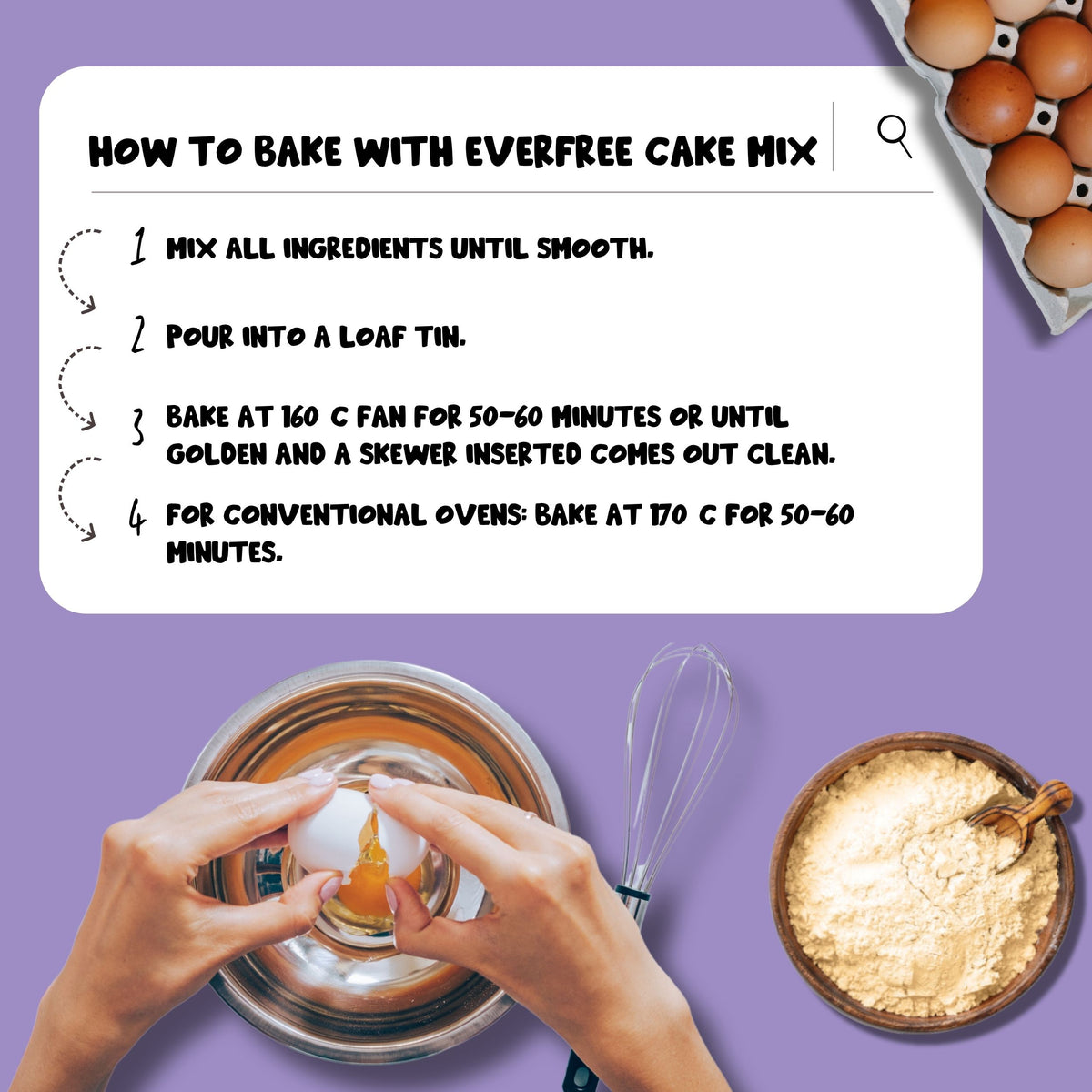 Loaf cake baking instructions for EverFree Gluten-Free Cake Mix, with eggs being cracked into a bowl