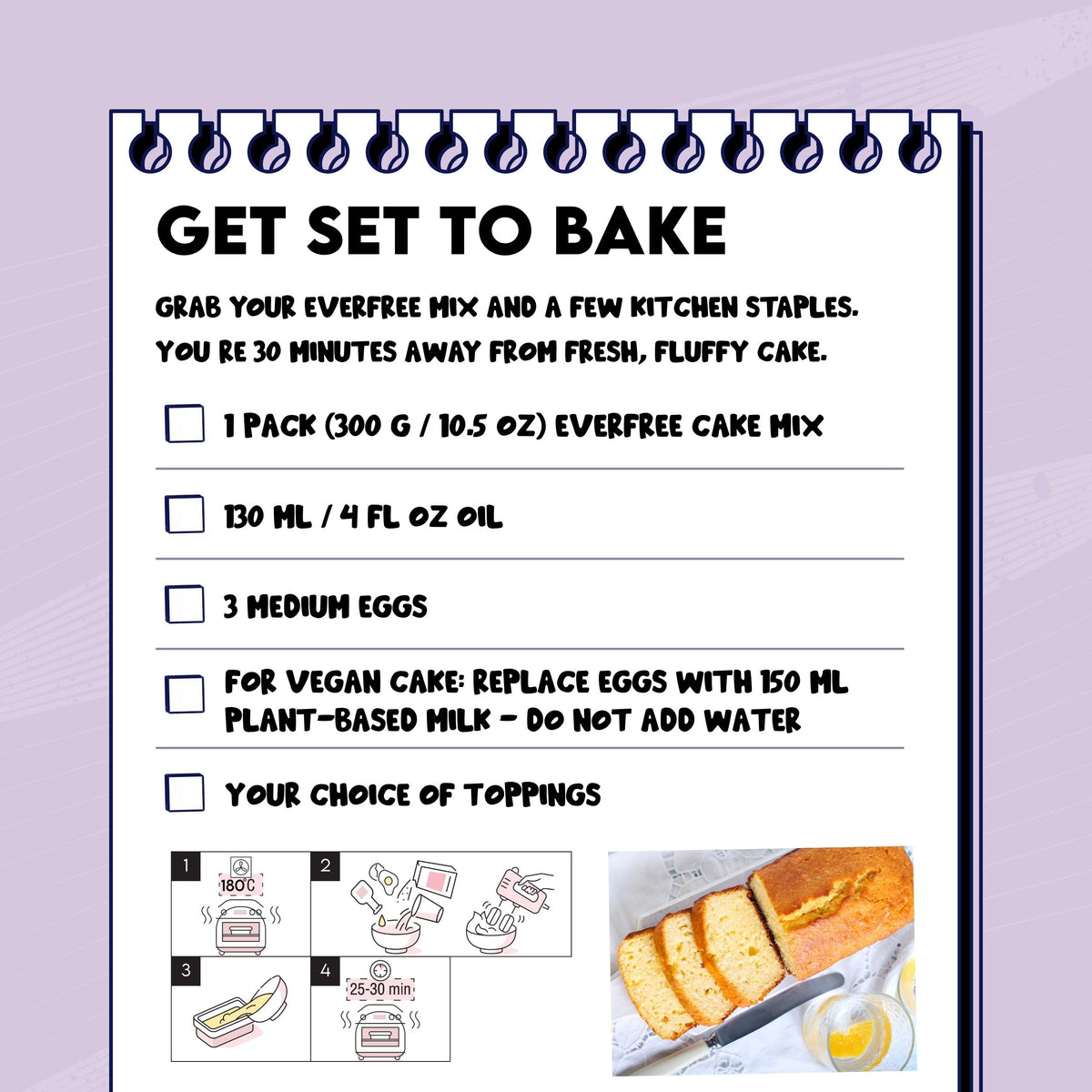 Cake mix ingredients card with step pictures and a sliced loaf cake